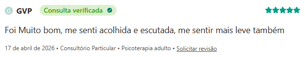 Avaliação de GVP no Doctoralia, 5 estrelas, consulta verificada: “Foi muito bom, me senti acolhida e escutada, me sentir mais leve também.”